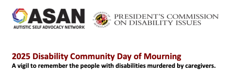 2025 Disability Community Day of Mourning, a vigil to remember the people with disabilities murdered by caregivers
