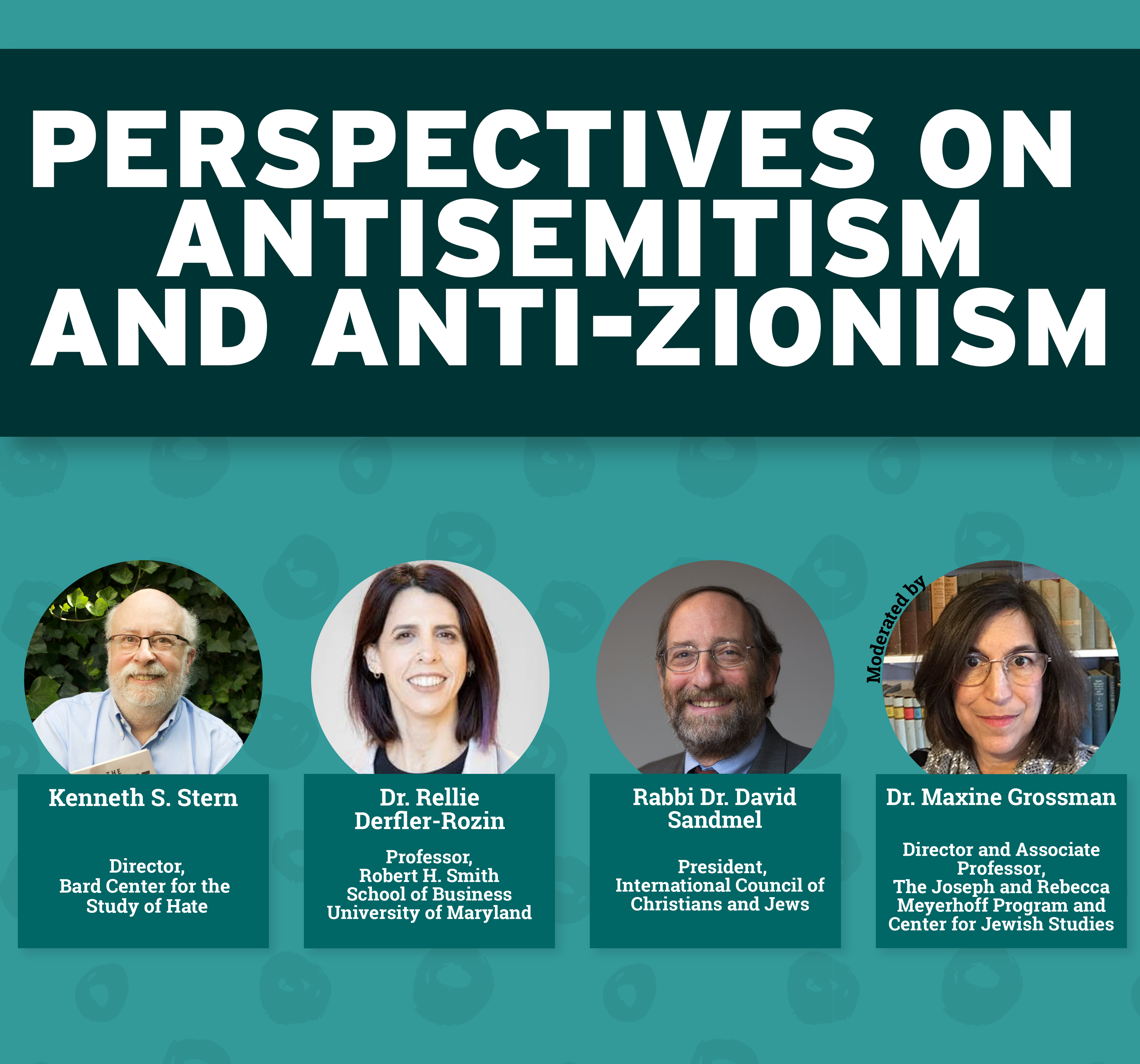 Perspectives on Antisemitism and Anti-Zionism flyer with headshots of the panelists and moderator
