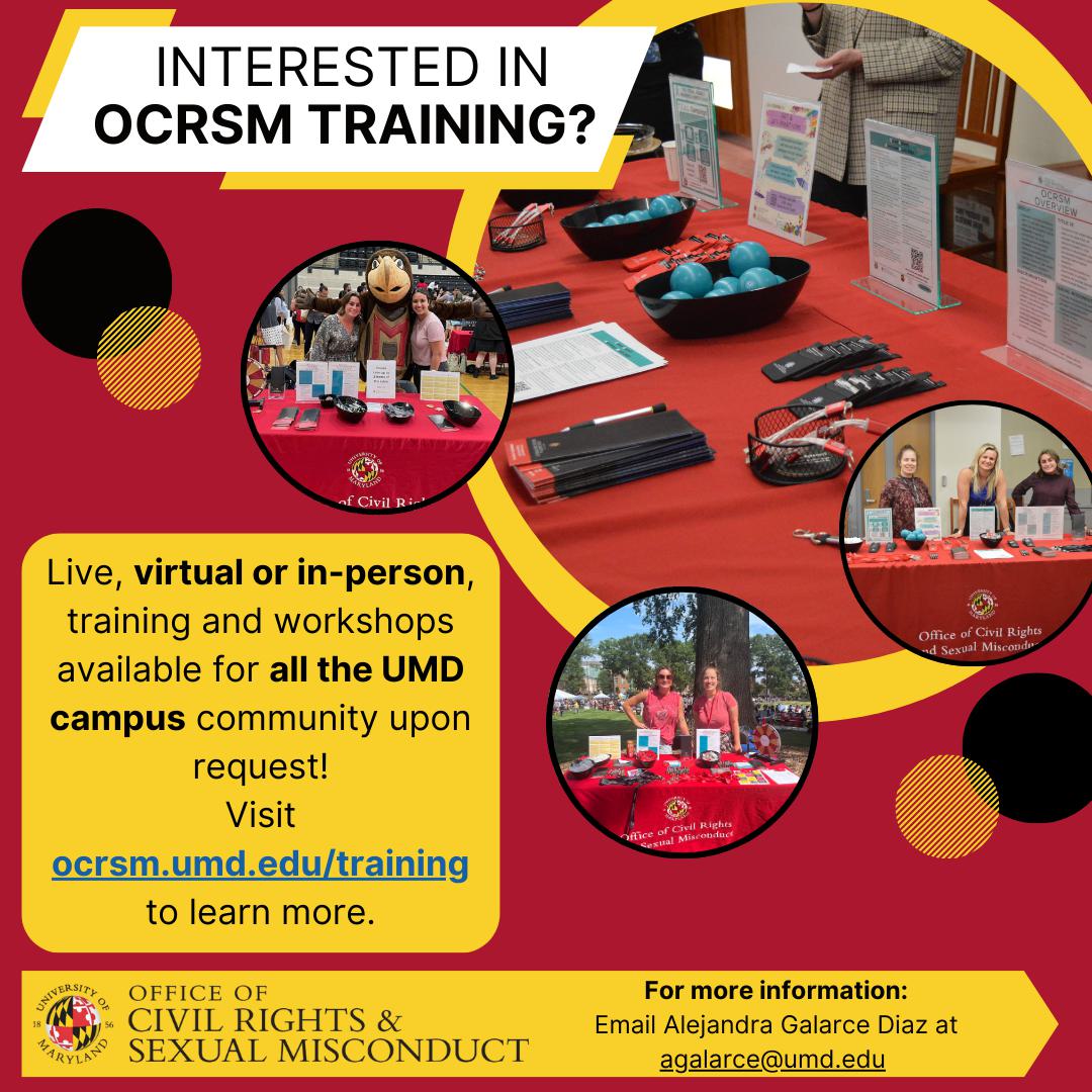 Interested in OCRSM training? Live, virtual or in-person training and workshops available for all the UMD campus community upon request. Visit ocrsm.umd.edu/training to learn more.