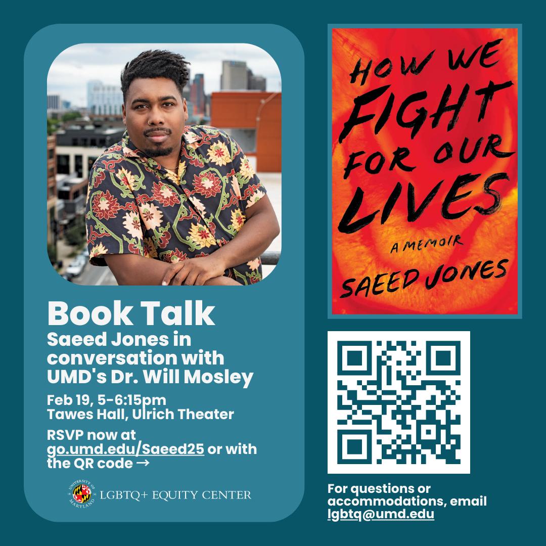 A dark teal square graphic advertising a Book Talk with black queer author, Saeed Jones. Graphic features an image of Saeed Jones and his novel, How We Fight For Our Lives.